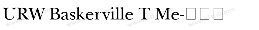URW Baskerville T Me字体转换